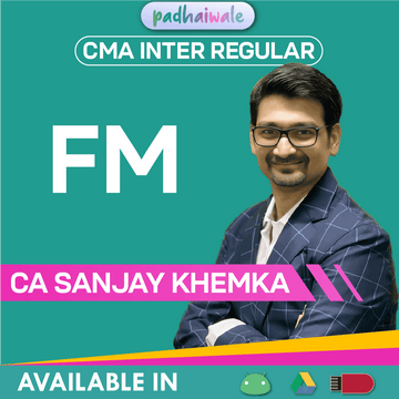 CMA Inter FM Regular Batch by CA Sanjay Khemka