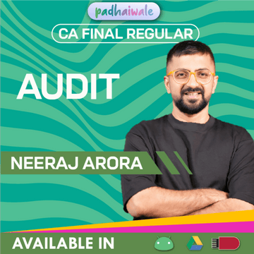 CA Final Audit Regular Batch by Neeraj Arora