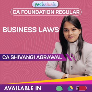 CA Foundation Law Regular Batch by CA Shivangi Agrawal – complete syllabus & conceptual learning