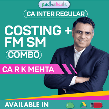 CA Inter Costing + FM SM Combo Regular Batch by CA R K Mehta