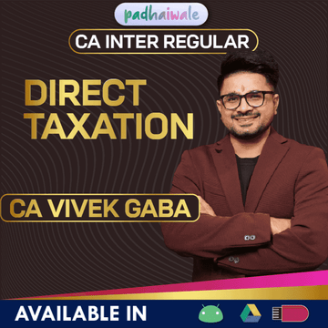 CA Inter Direct Taxation Regular Batch by CA Vivek Gaba