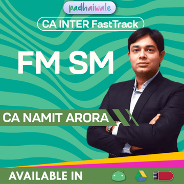 CA Inter FM SM FastTrack Batch by CA Namit Arora