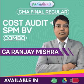 CMA Final Cost Audit + SPM BV Combo Regular Batch by CA Ranjay Mishra