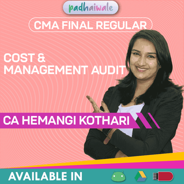 CMA Final Cost & Management Audit Regular Batch by CA Hemangi Kothari