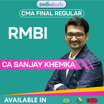 CMA Final RMBI Regular Batch by CA Sanjay Khemka