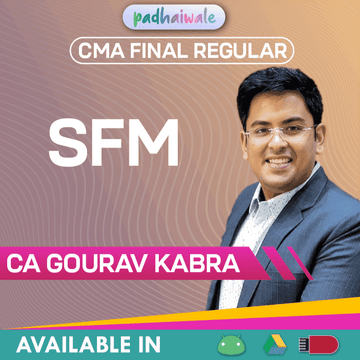 CMA Final SFM Regular Batch by CA Gourav Kabra