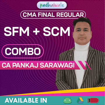 CMA Final SFM + SCM Combo Regular Batch by CA Pankaj Sarawagi
