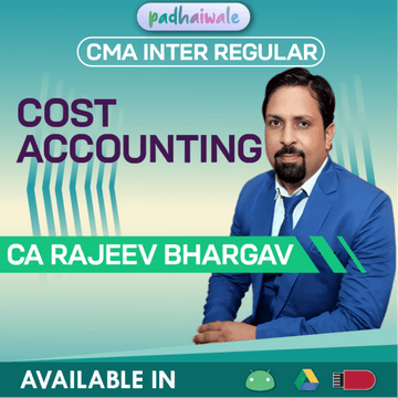 CMA Inter Cost Accounting Regular Batch by CA Rajeev Bhargav