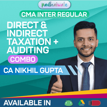 CMA Inter Direct and Indirect Taxation + Auditing Combo Regular Batch by CA Nikhil Gupta