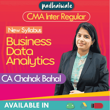 CMA Inter Business Data Analytics Regular Batch by CA Chahak Bahal