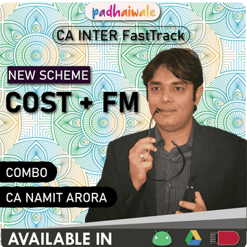 CA Inter Cost + FM Combo FastTrack Batch New Scheme by CA Namit Arora