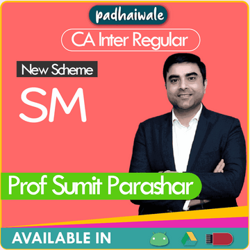 CA Inter SM Regular Batch New Scheme by Prof Sumit Parashar