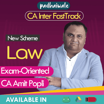 CA Inter Law (Exam Oriented FastTrack Batch) by CA Amit Popli