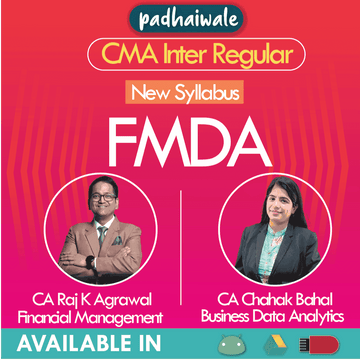 CMA Inter FMDA Regular Batch by CA Raj K Agrawal and CA Chahak Bahal