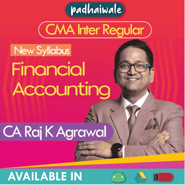 CMA Inter Financial Accounting Regular Batch by CA Raj K Agrawal