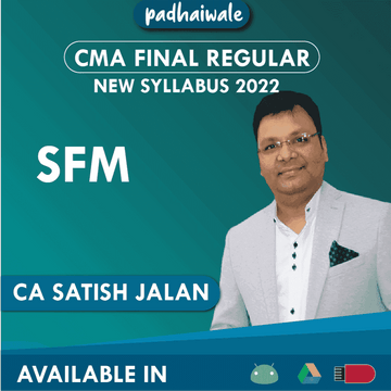 CMA Final SFM Regular Batch by CA Satish Jalan