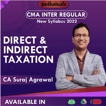 CMA Inter Direct and Indirect Taxation Regular Batch by CA Suraj Agrawal