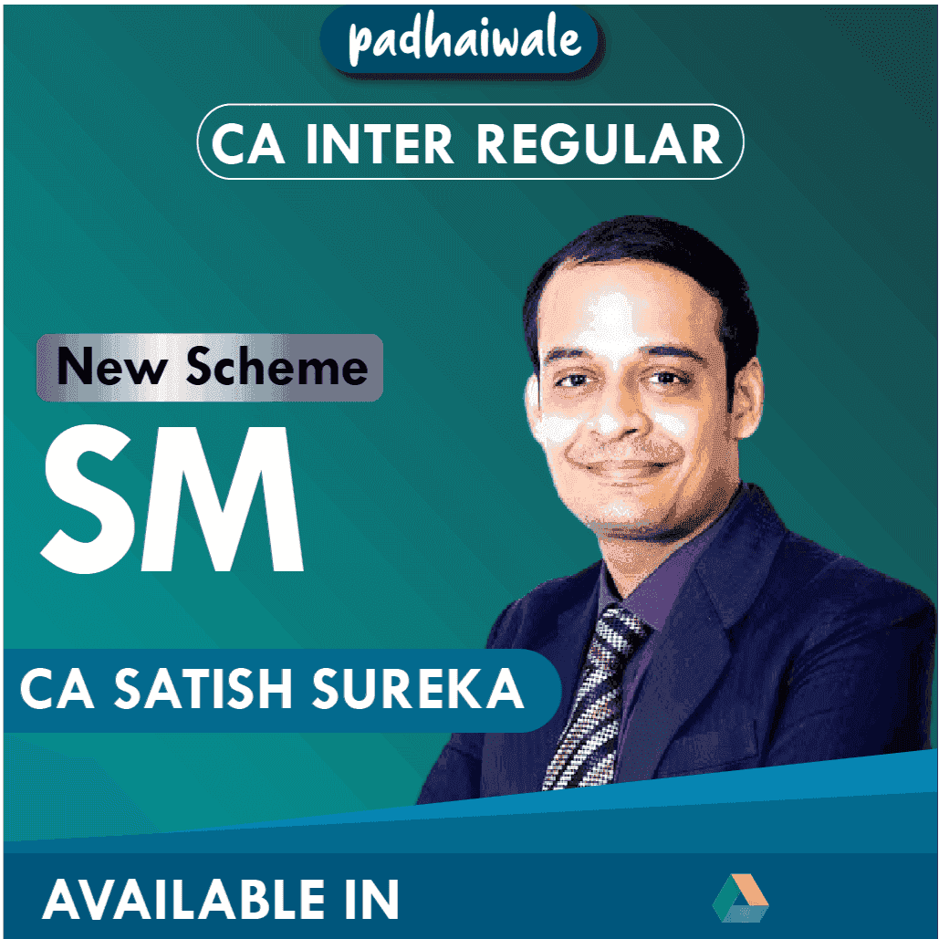 CA Inter SM Regular Batch New Scheme by CA Satish Sureka