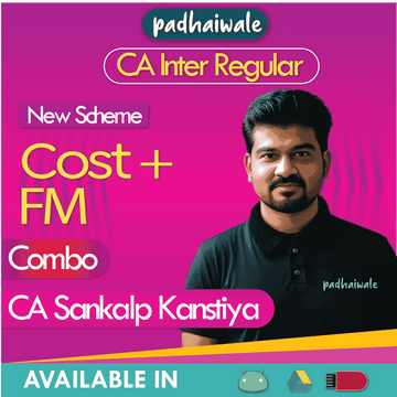 CA Inter Costing + FM Combo Regular Batch New Scheme by CA Sankalp Kanstiya