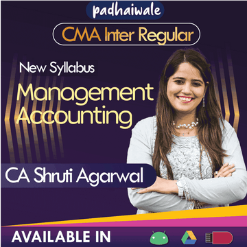 CMA Inter Management Accounting Regular Batch by CA Shruti Agarwal