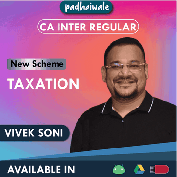 CA Inter Taxation (DT+IDT) Regular Batch by Vivek Soni