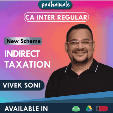 CA Inter Indirect Taxation (IDT) Regular Batch by Vivek Soni