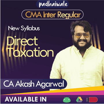 CMA Inter Direct Taxation Regular Batch by CA Akash Agarwal