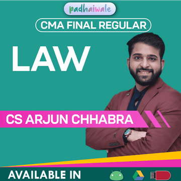 CMA Final Law Regular Batch by CS LLM Arjun Chhabra