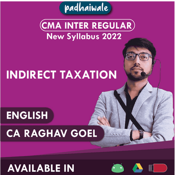 CMA Inter Indirect Taxation Regular Batch by CA Raghav Goel