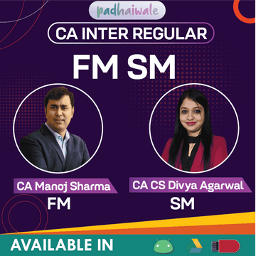 CA Inter FM SM Regular Batch by CA Manoj Sharma & CA CS Divya Agarwal