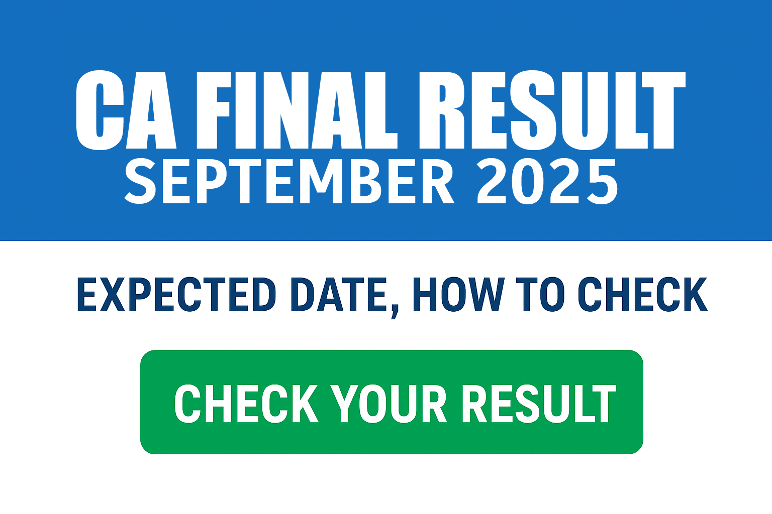 CA Final Result September 2025 – ICAI Result Date and Link