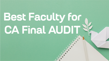 CA Final Audit Best Faculty | Top Teachers for CA Final Audit