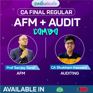 CA Final AFM + Audit Combo Regular Batch by Prof Sanjay Saraf and CA Shubham Keswani