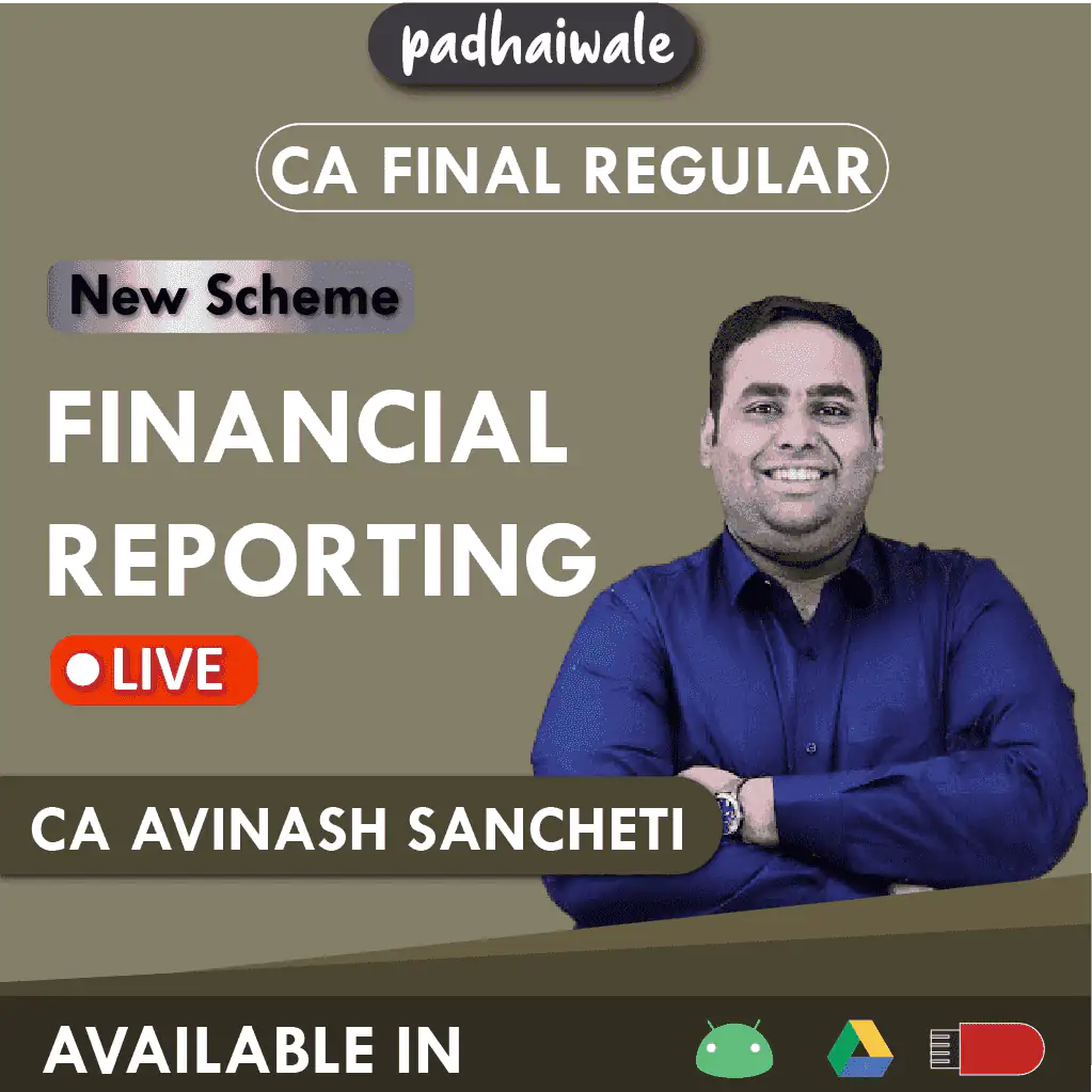 CA Final Financial Reporting (FR) Regular Batch by CA Avinash Sancheti