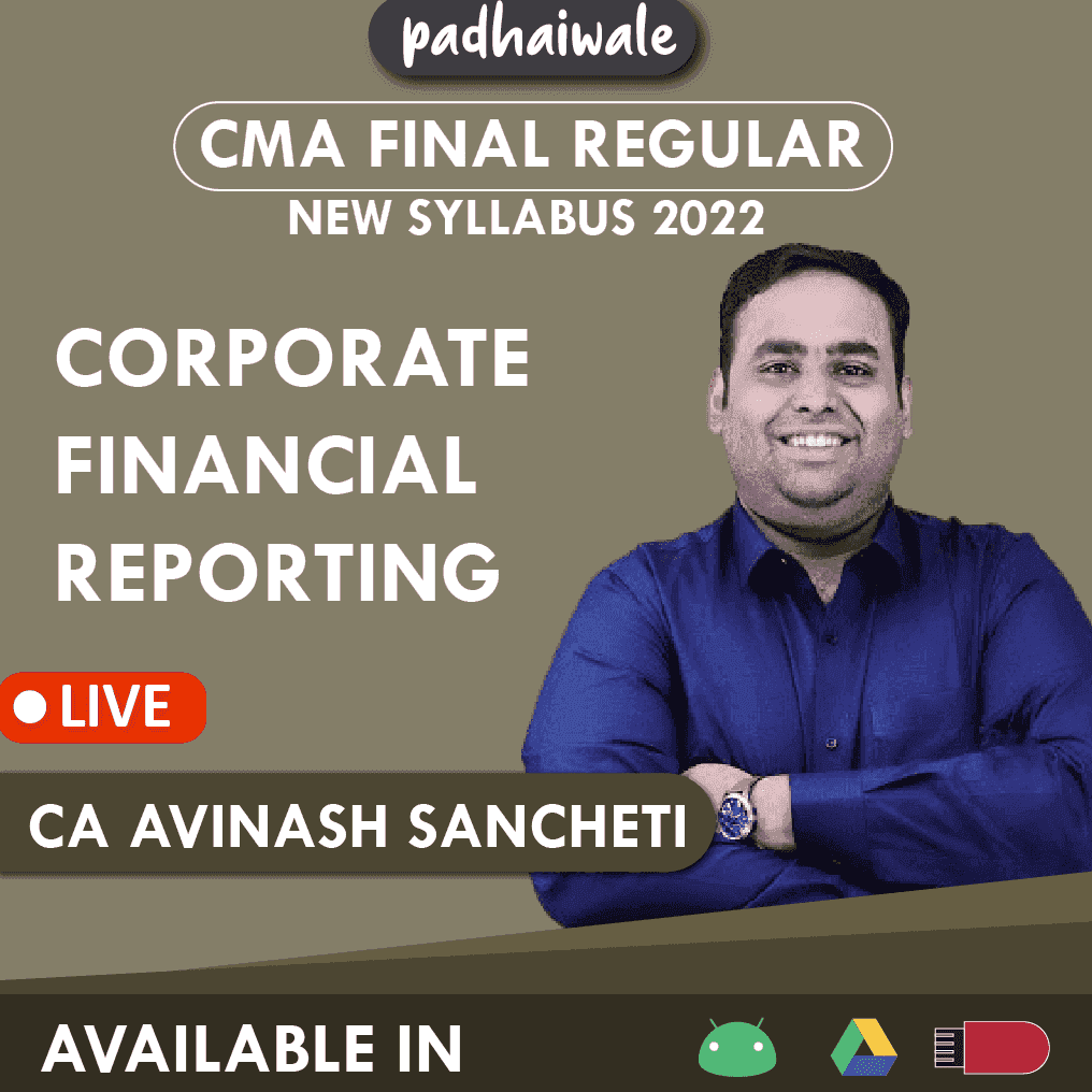 CMA Final (CFR) Corporate Financial Reporting Regular Batch by CA Avinash Sancheti
