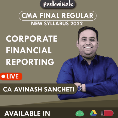 CMA Final (CFR) Corporate Financial Reporting Regular Batch by CA Avinash Sancheti