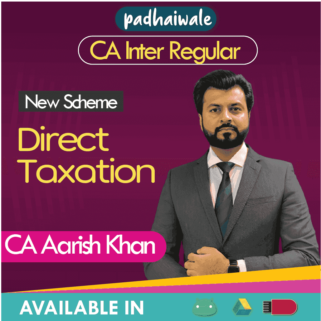 CA Inter Direct Tax (DT) Regular Batch by CA Aarish Khan