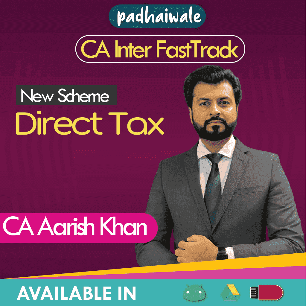 CA Inter Direct Tax (DT) FastTrack Batch by CA Aarish Khan