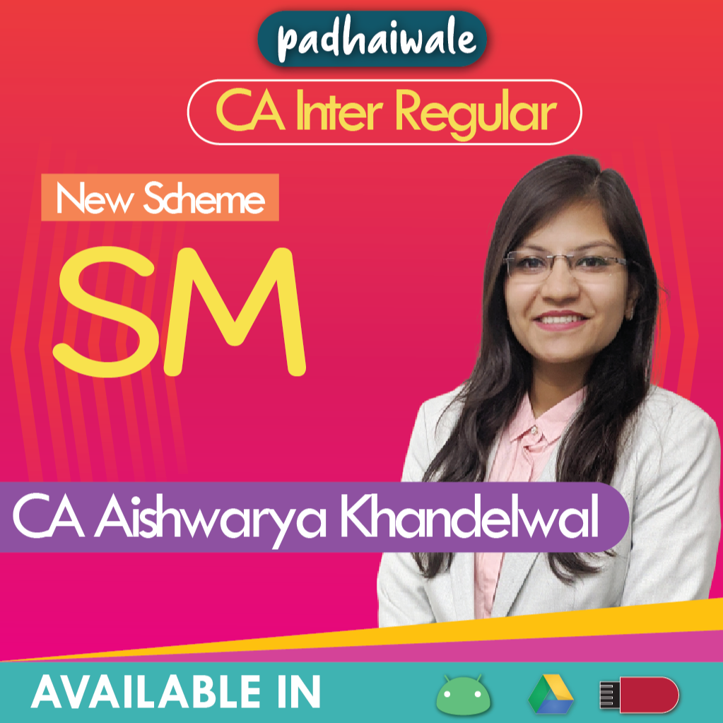 CA Inter SM Regular Batch New Scheme by CA Aishwarya Khandelwal