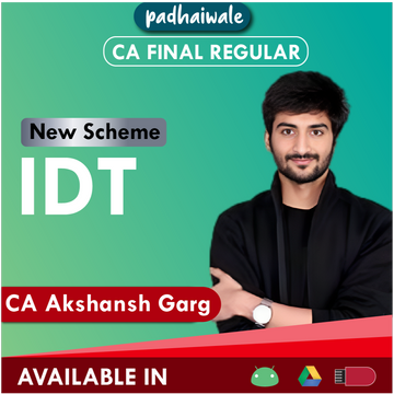 CA Final IDT New Scheme Akshansh Garg