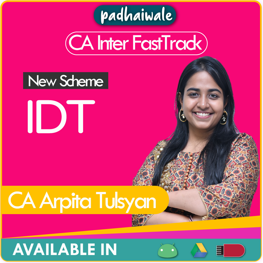 CA Inter IDT FastTrack New Scheme Arpita Tulsyan