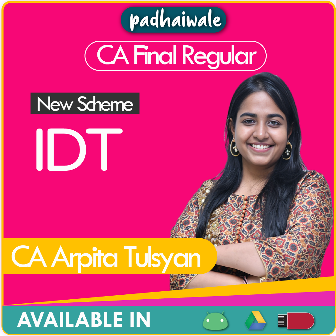 CA Final IDT New Scheme Arpita Tulsyan
