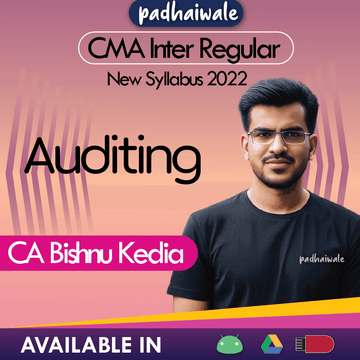 CMA Inter Auditing Regular Batch by CA Bishnu Kedia