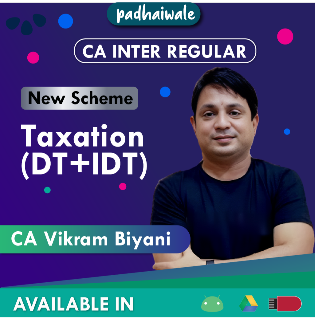 CA Inter Taxation (DT+IDT) New Scheme Vikram Biyani