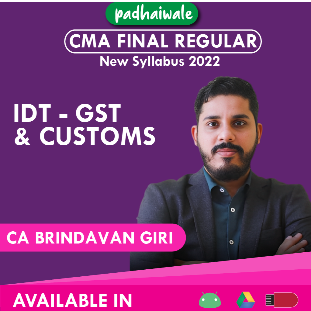 CMA Final IDT GST and Customs Brindavan Giri