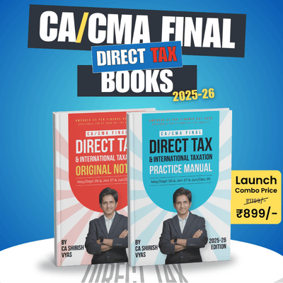 CA Final Direct Tax - Original Notes & Practical Manual by CA Shirish Vyas for May 2026, Sep 2026, & Jan 2027