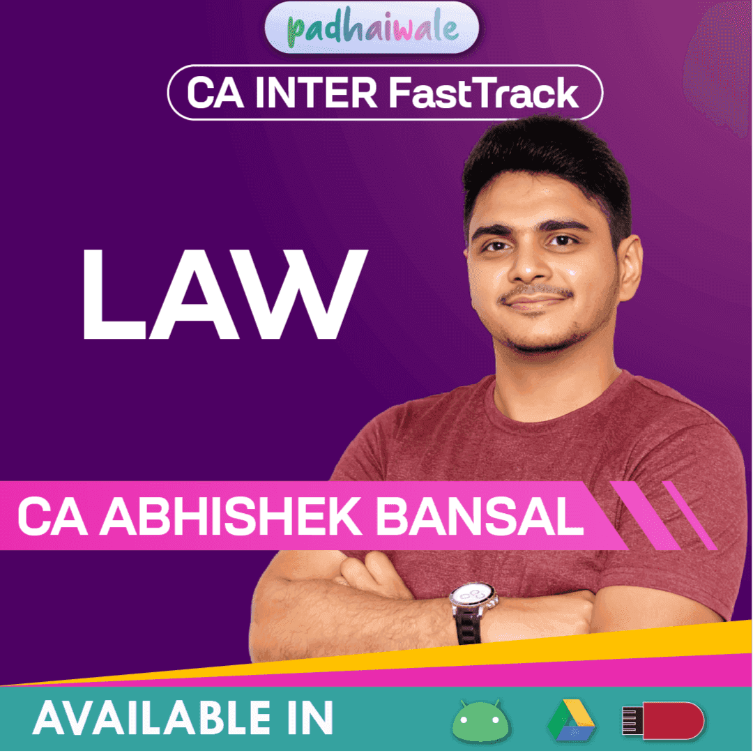 CA Inter Law FastTrack Batch by CA Abhishek Bansal