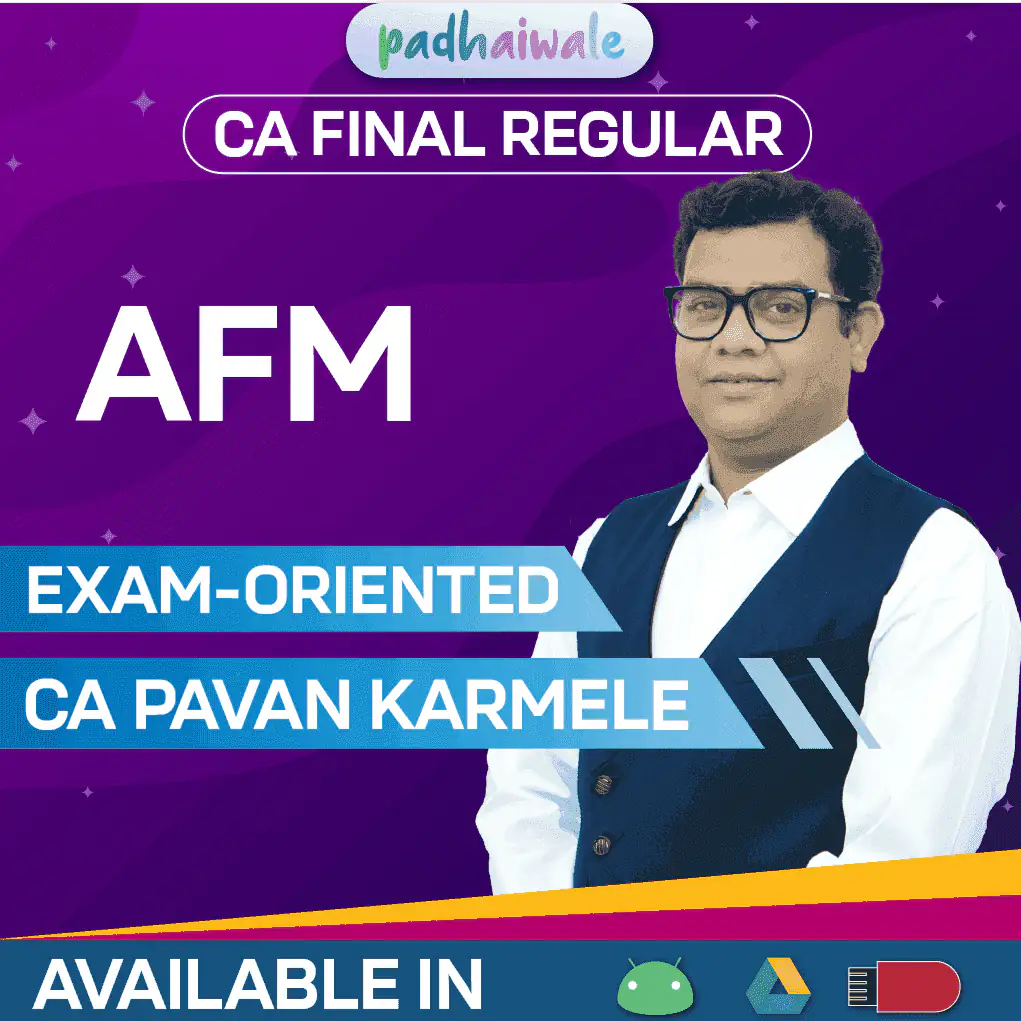 CA Final AFM Exam-Oriented Batch by CA Pavan Karmele