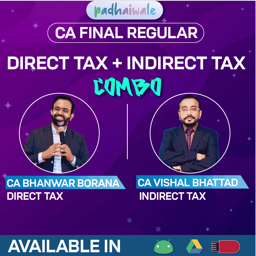 CA Final DT Regular + IDT Regular Combo by CA Bhanwar Borana and CA Vishal Bhattad