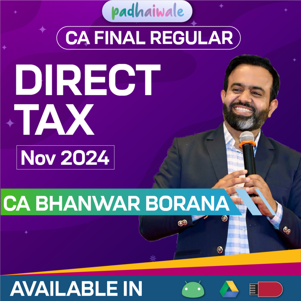 CA Final Direct Tax Classes (DT) Regular Batch New Scheme by CA Bhanwar Borana